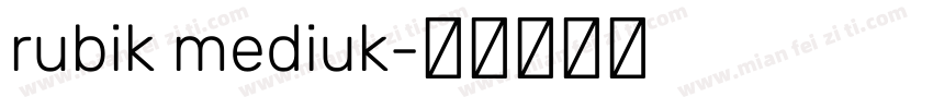 rubik mediuk字体转换